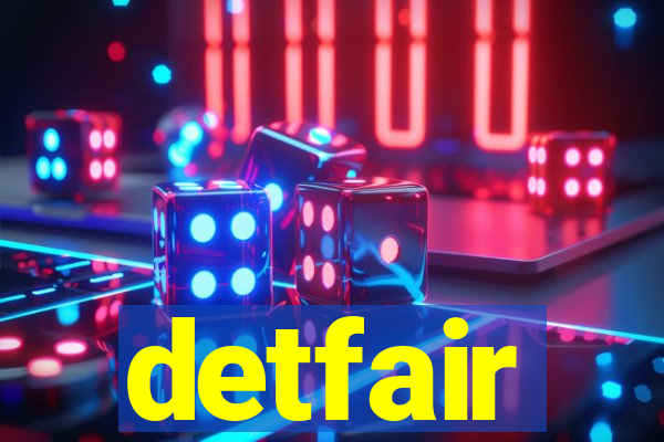 detfair