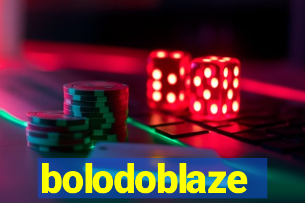 bolodoblaze