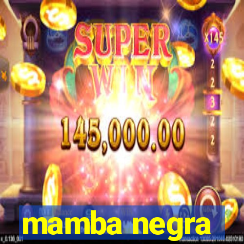 mamba negra