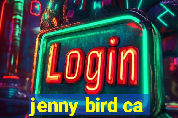 jenny bird ca