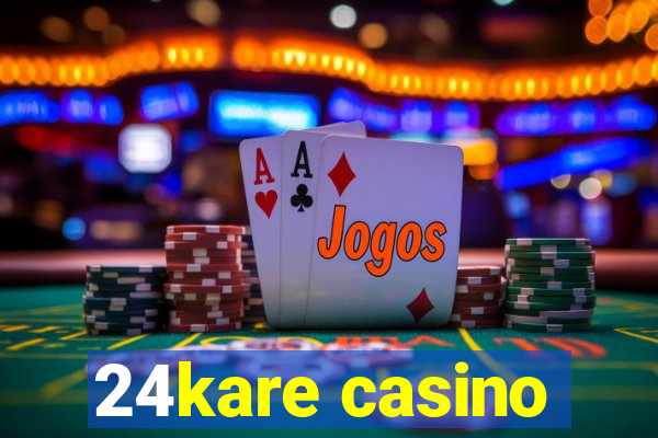 24kare casino