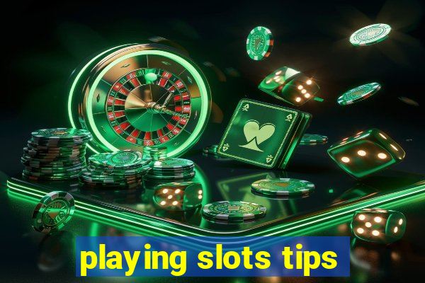 playing slots tips