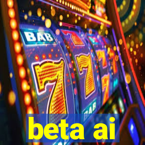 beta ai