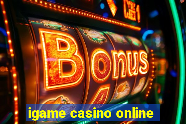 igame casino online