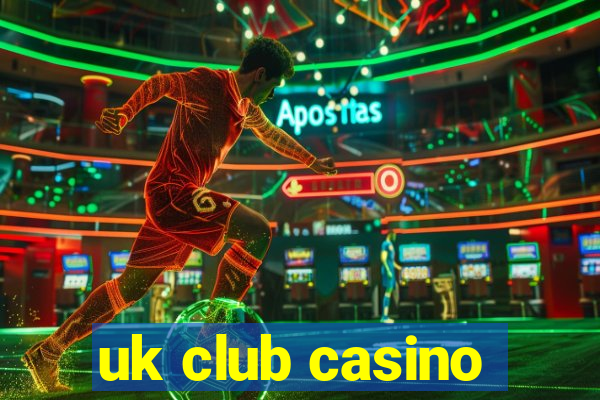 uk club casino