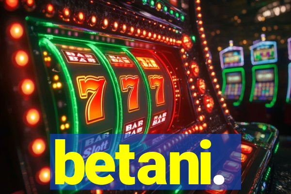 betani.