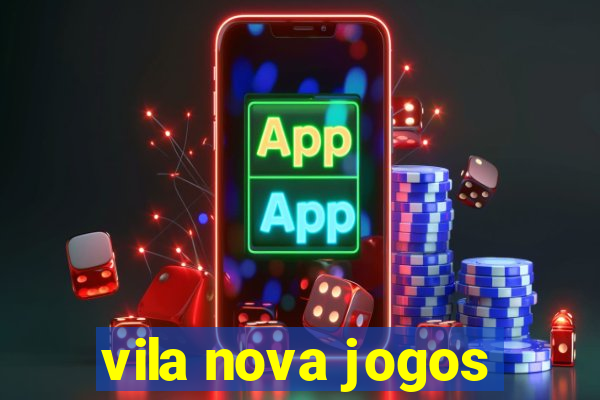 vila nova jogos