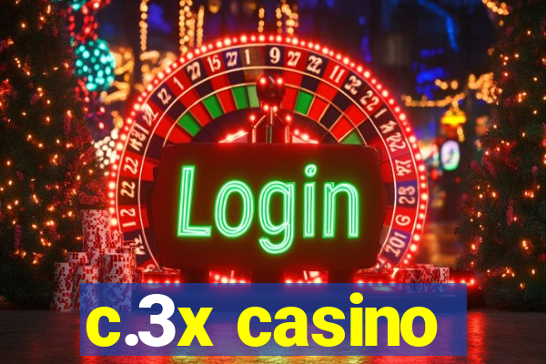 c.3x casino