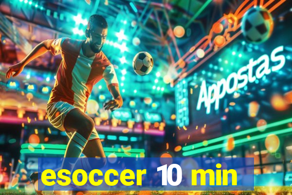 esoccer 10 min