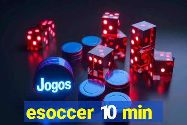 esoccer 10 min