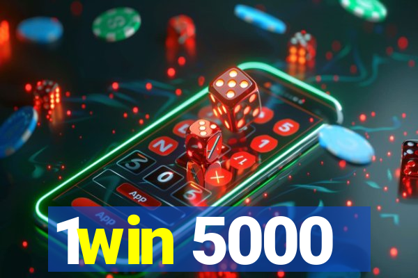 1win 5000