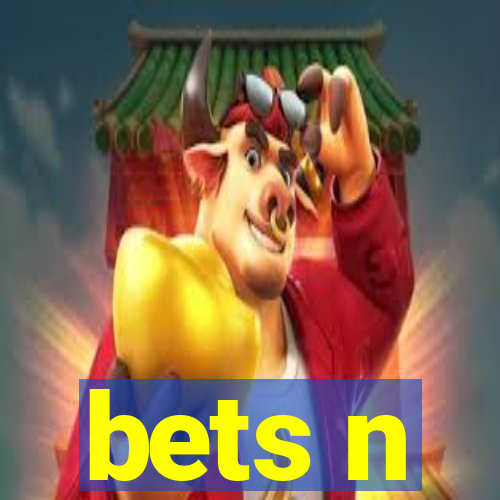 bets n