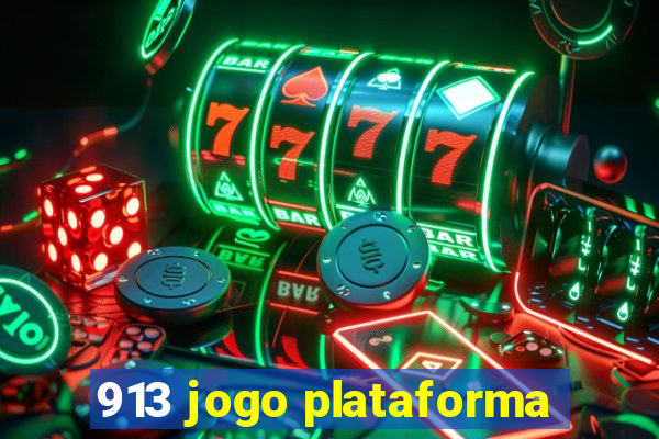 913 jogo plataforma