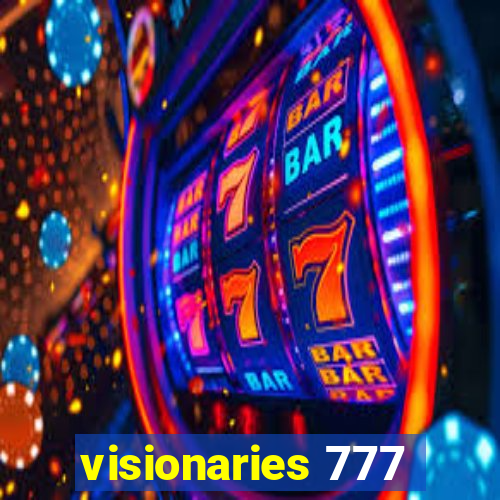 visionaries 777