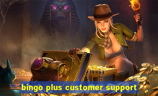 bingo plus customer support