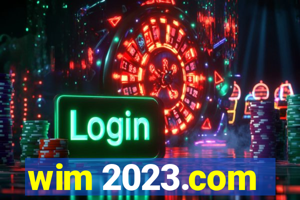 wim 2023.com