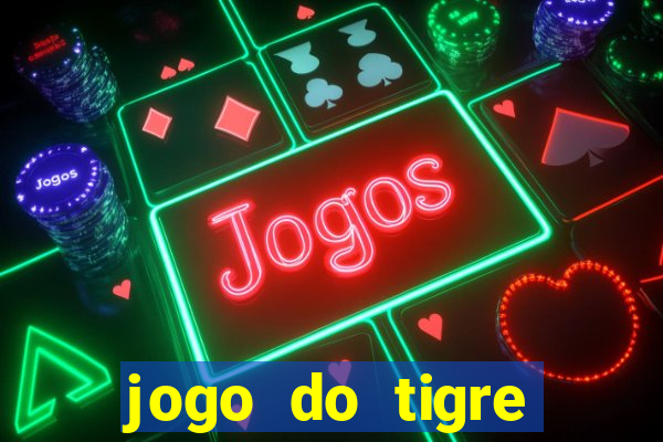 jogo do tigre plataforma de 1 real