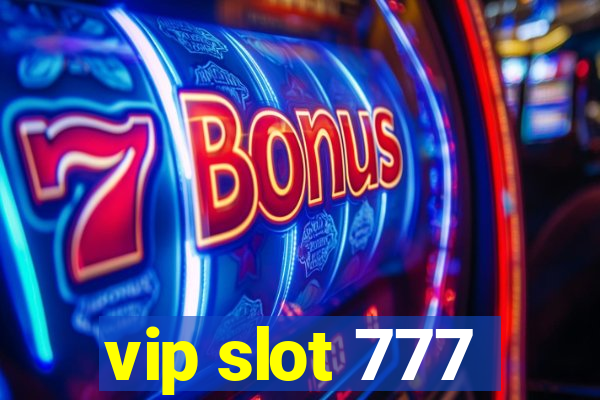 vip slot 777