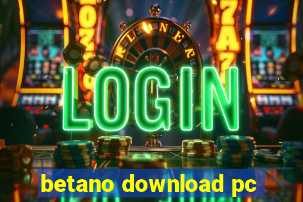 betano download pc