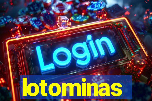 lotominas