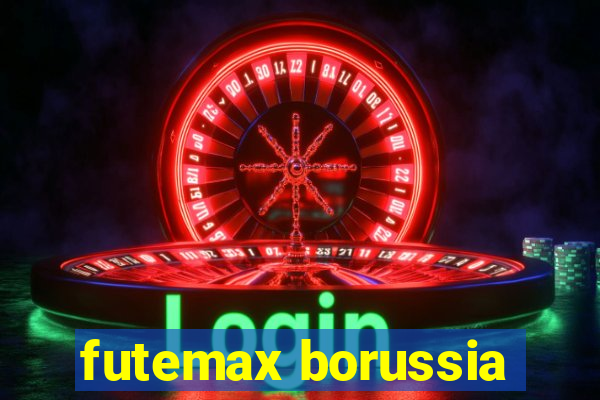 futemax borussia