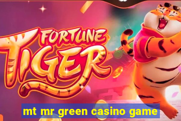 mt mr green casino game