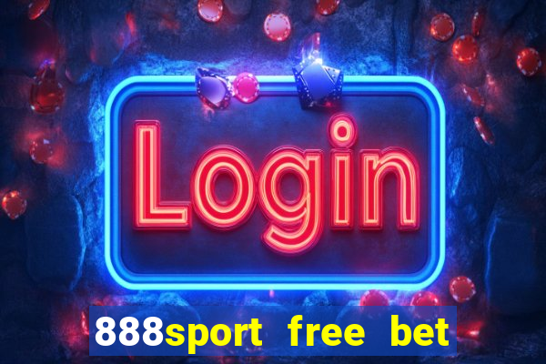 888sport free bet no deposit bonus