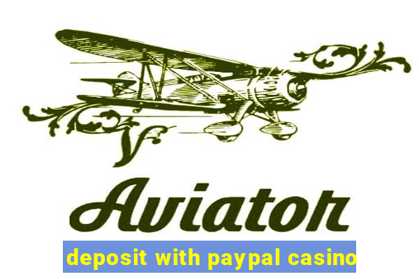 deposit with paypal casino