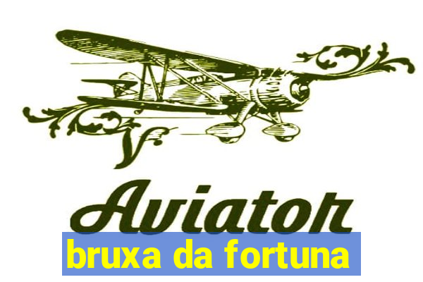 bruxa da fortuna