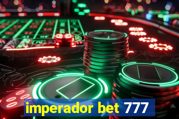 imperador bet 777