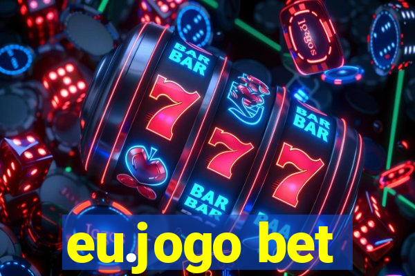 eu.jogo bet