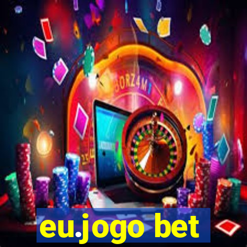 eu.jogo bet