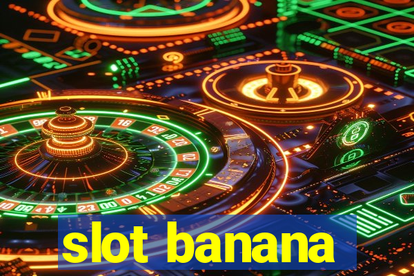 slot banana