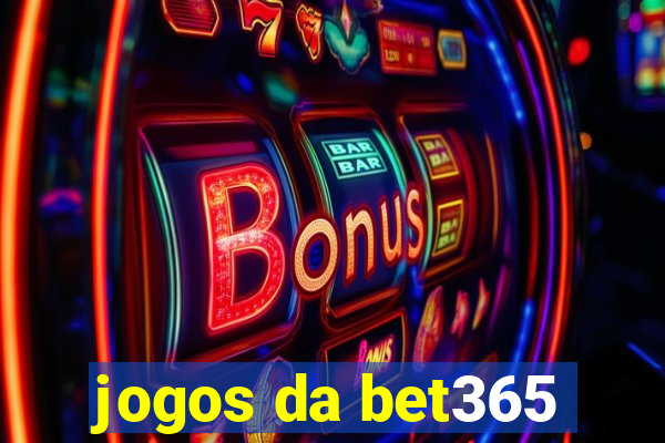 jogos da bet365