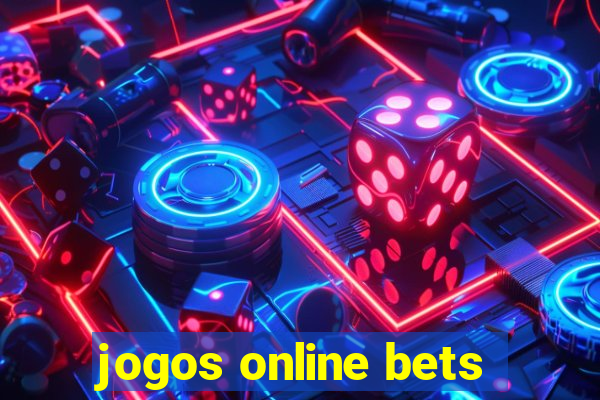 jogos online bets