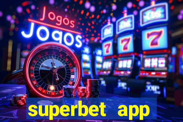 superbet app download apk