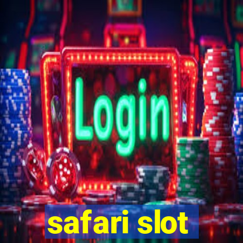 safari slot