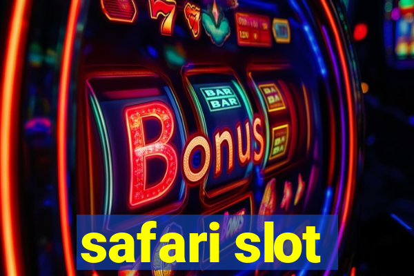 safari slot