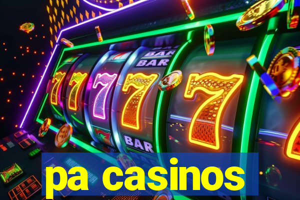 pa casinos