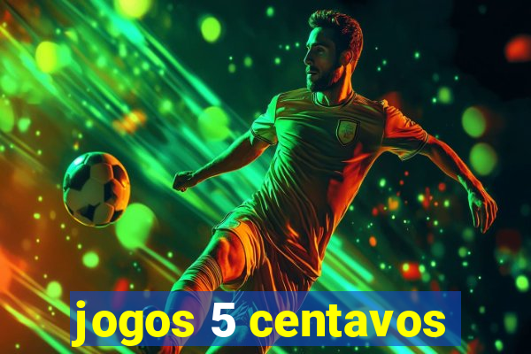 jogos 5 centavos