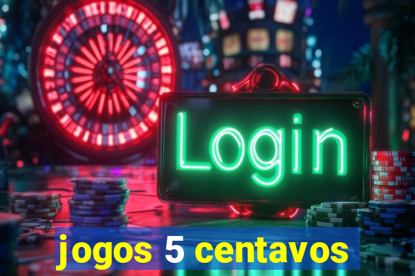 jogos 5 centavos