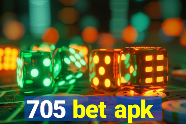 705 bet apk