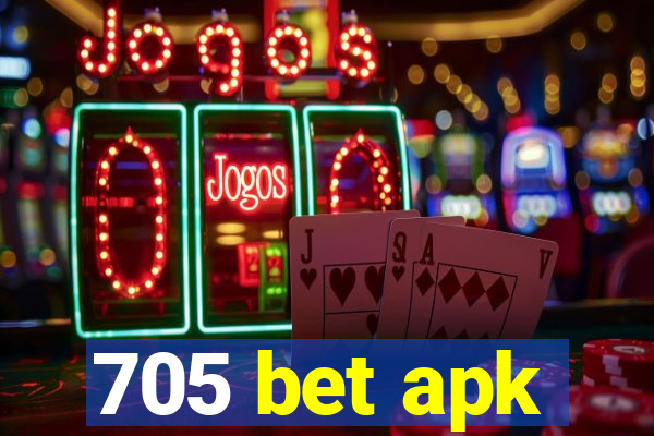 705 bet apk