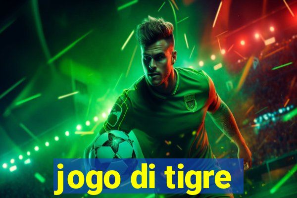 jogo di tigre