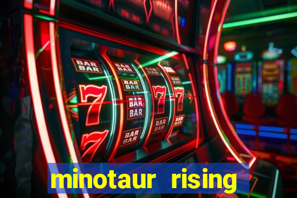 minotaur rising slot demo