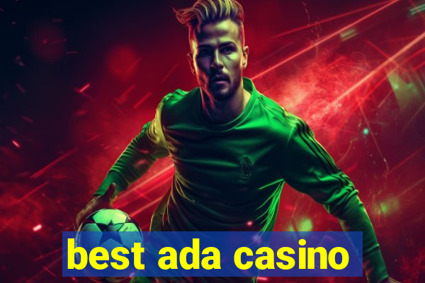 best ada casino