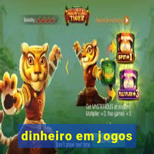 dinheiro em jogos