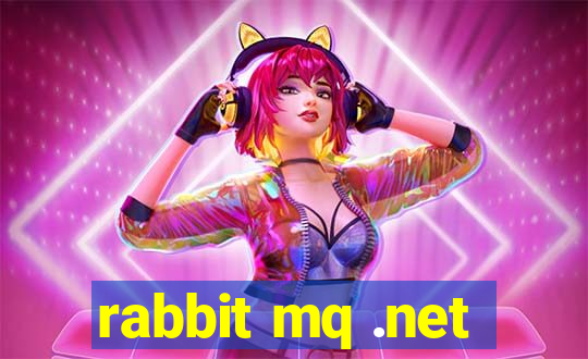 rabbit mq .net