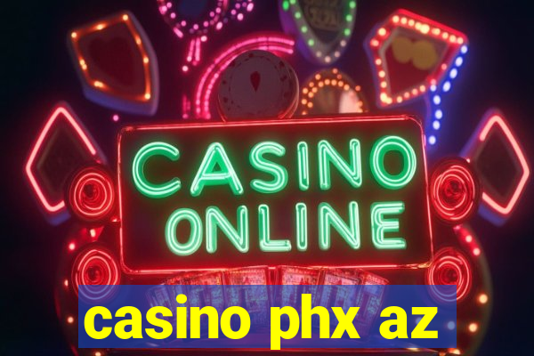 casino phx az