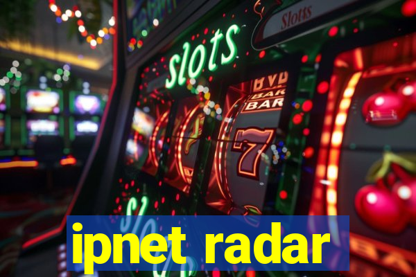 ipnet radar